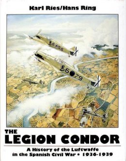 Karl Ries - The Legion Condor - 9780887403392 - V9780887403392