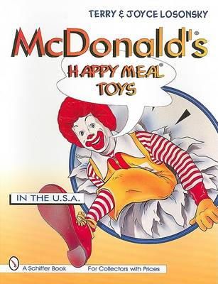 Terry And Joyce Losonsky - McDonald´s® Happy Meal®  Toys: In the USA - 9780887408533 - V9780887408533