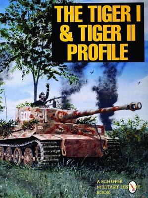 R Ehninger - The Tiger I & Tiger II Profile - 9780887409257 - V9780887409257