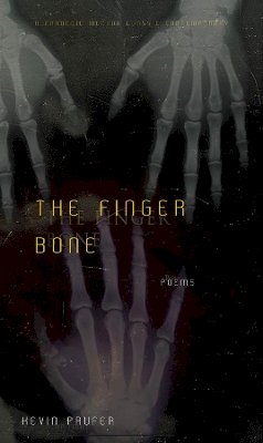 Kevin Prufer - The Finger Bone - 9780887485701 - V9780887485701