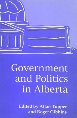 Allan Tupper - Government and Politics in Alberta - 9780888642431 - V9780888642431