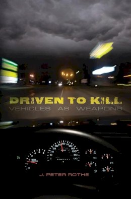 J. Peter Rothe - Driven to Kill - 9780888644879 - V9780888644879