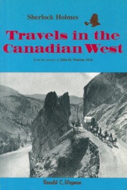 Ronald C. Weyman - Sherlock Holmes in the Canadian West - 9780889242456 - V9780889242456