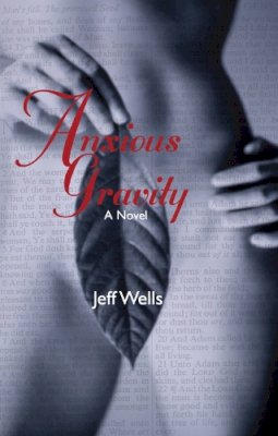 Jeff Wells - Anxious Gravity - 9780889242999 - V9780889242999