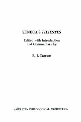 Tarrant - Seneca's Thyestes - 9780891308713 - V9780891308713