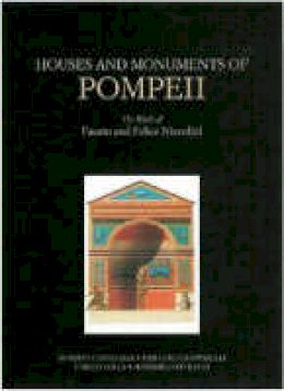 . de Caro - Houses and Monuments of Pompeii - 9780892366842 - V9780892366842