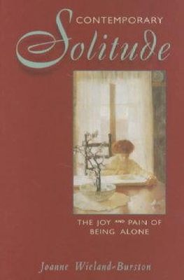 Joanne Weiland-Burston - Contemporary Solitude: Joy and Pain - 9780892540334 - KEX0211620