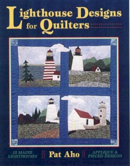 Pat Aho - Lighthouse Designs for Quilters - 9780892725991 - V9780892725991