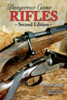 Terry Wieland - Dangerous-Game Rifles - 9780892728077 - V9780892728077