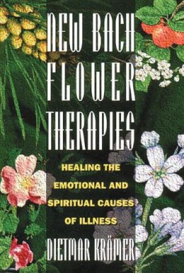 Dietmar Kramer - New Bach Flower Therapies - 9780892815296 - V9780892815296