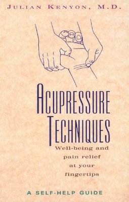 Julian Kenyon - Acupressure Techniques - 9780892816415 - V9780892816415