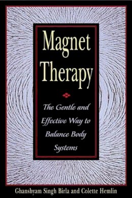 Ghanshyam Singh Birla - Magnet Therapy - 9780892818419 - V9780892818419