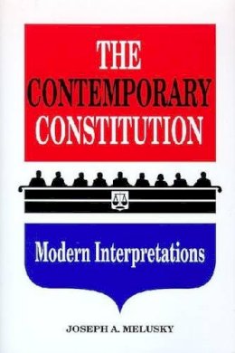 Joseph A. Melusky - The Constitution: Our Written Legacy - 9780894645501 - V9780894645501