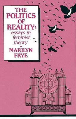 Marilyn Frye - The Politics of Reality - 9780895940995 - V9780895940995