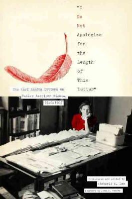 Kimberli A. Lee (Ed.) - I Do Not Apologize for the Length of This Letter: The Mari Sandoz Letters on Native American Rights, 1940–1965 - 9780896726666 - V9780896726666