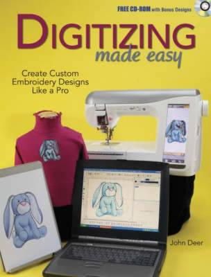 John Deer - Digitizing Made Easy: Create Custom Embroidery Designs Like a Pro - 9780896894921 - V9780896894921