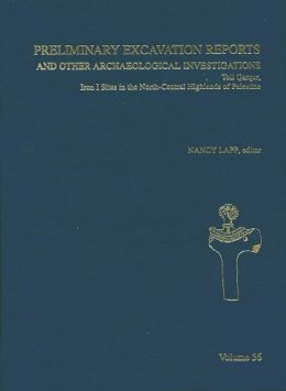 Nancy L. . Ed(S): Lapp - Preliminary Excavation Reports and Other Archaeological Investigations - 9780897570268 - V9780897570268