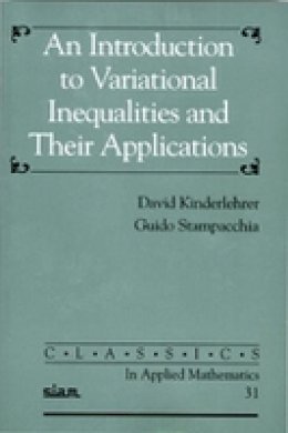 David  Kinderlehrer - An Introduction to Variational Inequalities and Their Applications - 9780898714661 - V9780898714661