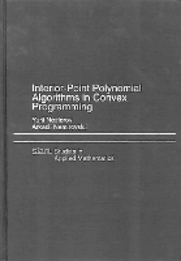 Yurii  Nesterov - Interior Point Polynomial Algorithms in Convex Programming - 9780898715156 - V9780898715156