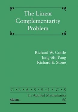 Richard W. Cottle - The Linear Complementarity Problem - 9780898716863 - V9780898716863