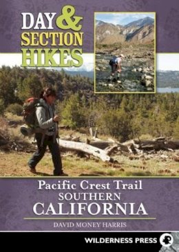 David Money Harris - Day and Section Hikes Pacific Crest Trail: Southern California - 9780899976846 - V9780899976846