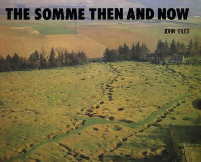 John Giles - The Somme Then and Now - 9780900913419 - V9780900913419