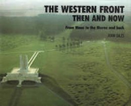 John Giles - The Western Front: Then and Now - From Mons to the Marne and Back (After the Battle) - 9780900913716 - V9780900913716