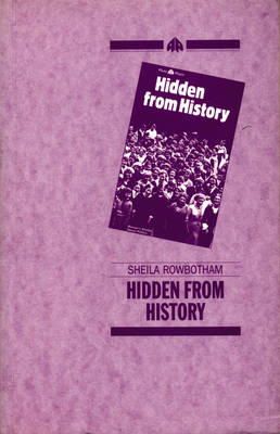 Sheila Rowbotham - Hidden from History - 9780904383560 - V9780904383560