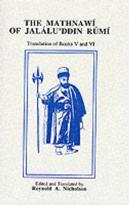 Jalalu´ddin Rumi - The Mathnawi of Jalalud'din Rumi, Vol. VI (Containing the Translation of the Fifth & Sixth Books) - 9780906094105 - V9780906094105