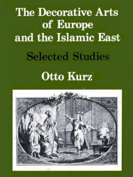 Otto Kurz - chronicle reign shah (v. 1 : Studies in the history of European art) - 9780906175002 - V9780906175002