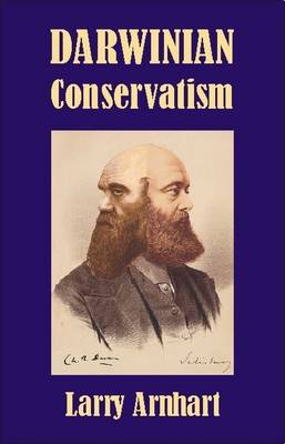 Larry Arnhart - Darwinian Conservatism (Societas) - 9780907845997 - V9780907845997