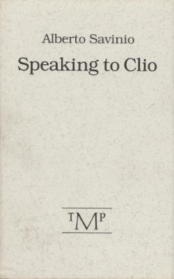 Savinio - Speaking to Clio - 9780910395229 - V9780910395229