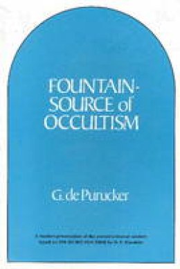 Gottfried de Purucker - Fountain-source of Occultism - 9780911500707 - V9780911500707