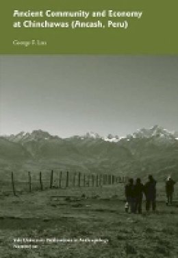 George F. Lau - Ancient Community and Economy at Chinchawas - 9780913516263 - V9780913516263