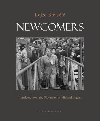 Lojze Kovacic - Newcomers: Book One - 9780914671336 - V9780914671336