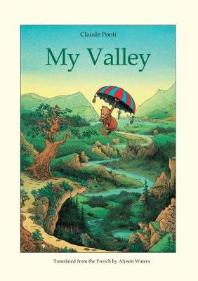 Claude Ponti - My Valley - 9780914671626 - V9780914671626