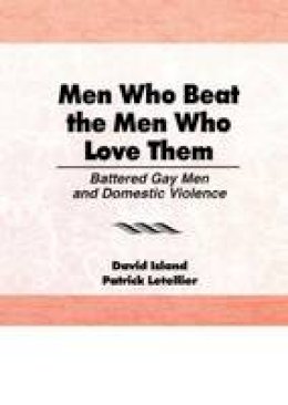 Patrick Letellier - Men Who Beat the Men Who Love Them - 9780918393975 - V9780918393975