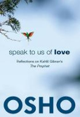 Osho - Speak to Us of Love - 9780918963987 - V9780918963987