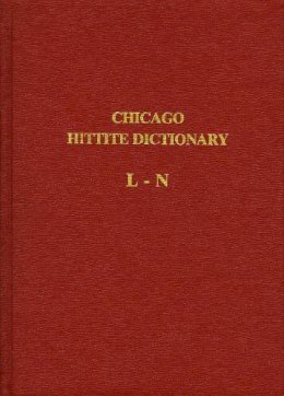 Hans G. (Edt) Guterbock - Hittite Dictionary of the Oriental Institute of the University of Chicago - 9780918986580 - V9780918986580