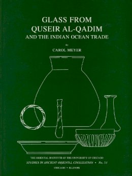 Carol Meyer - Glass from Quseir Al-Qadim and the Indian Ocean Trade - 9780918986870 - V9780918986870