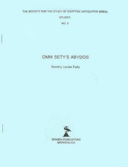 Dorothy Louise Eady - Omm Seti's Abydos - 9780920808092 - V9780920808092