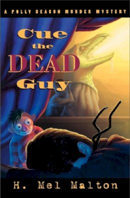 H. Mel Malton - Cue the Dead Guy - 9780929141664 - V9780929141664