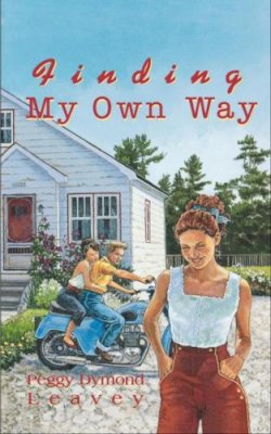 Peggy Dymond Leavey - Finding My Own Way - 9780929141831 - V9780929141831