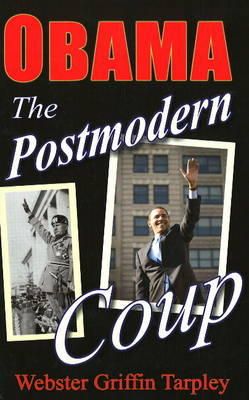 Tarpley W.G. - Obama: The Postmodern Coup - Making of a Manchurian Candidate - 9780930852887 - V9780930852887