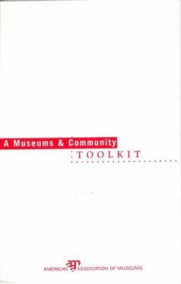 American Alliance Of Museums - Museums and Community Toolkit - 9780931201820 - V9780931201820