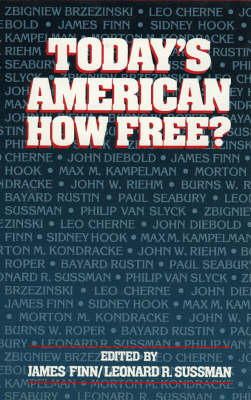 Finn, James, Sussman, Leonard R. - Today's American: How Free? - 9780932088109 - KEX0263646