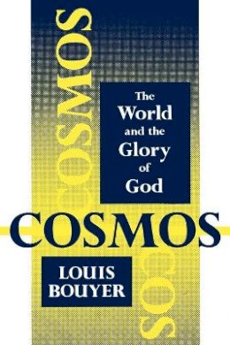 Louis Bouyer - Cosmos - 9780932506665 - V9780932506665