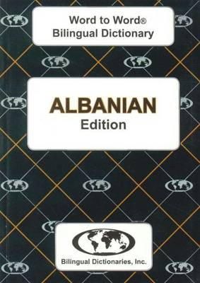 C. Sesma - English-Albanian & Albanian-English Word-to-word Dictionary: Suitable for Exams (Albanian and English Edition) - 9780933146495 - V9780933146495