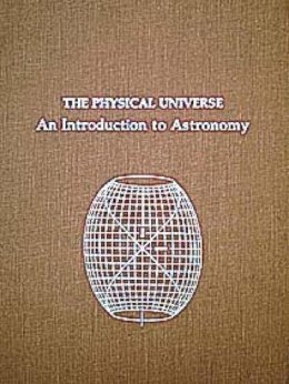 Frank H. Shu - The Physical Universe: An Introduction to Astronomy (Series of Books in Astronomy) - 9780935702057 - V9780935702057