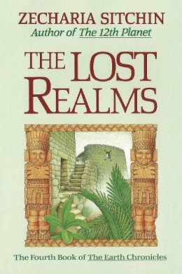 Zecharia Sitchin - The Lost Realms - 9780939680849 - KTS0036726 Zecharia Sitchin - The Lost Realms - 9780939680849 - KTS0036726
